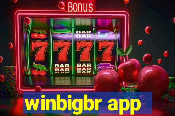 winbigbr app